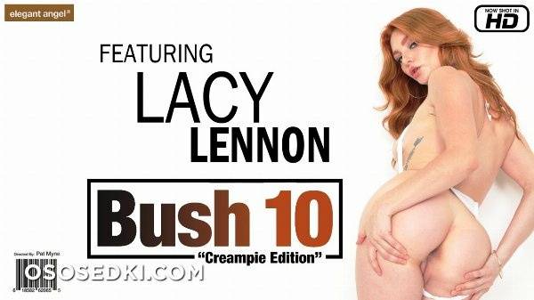 Lacy Lennon Bush Vol. 10 by ElegantAngel on fangals.org